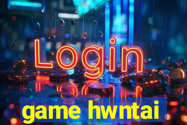 game hwntai